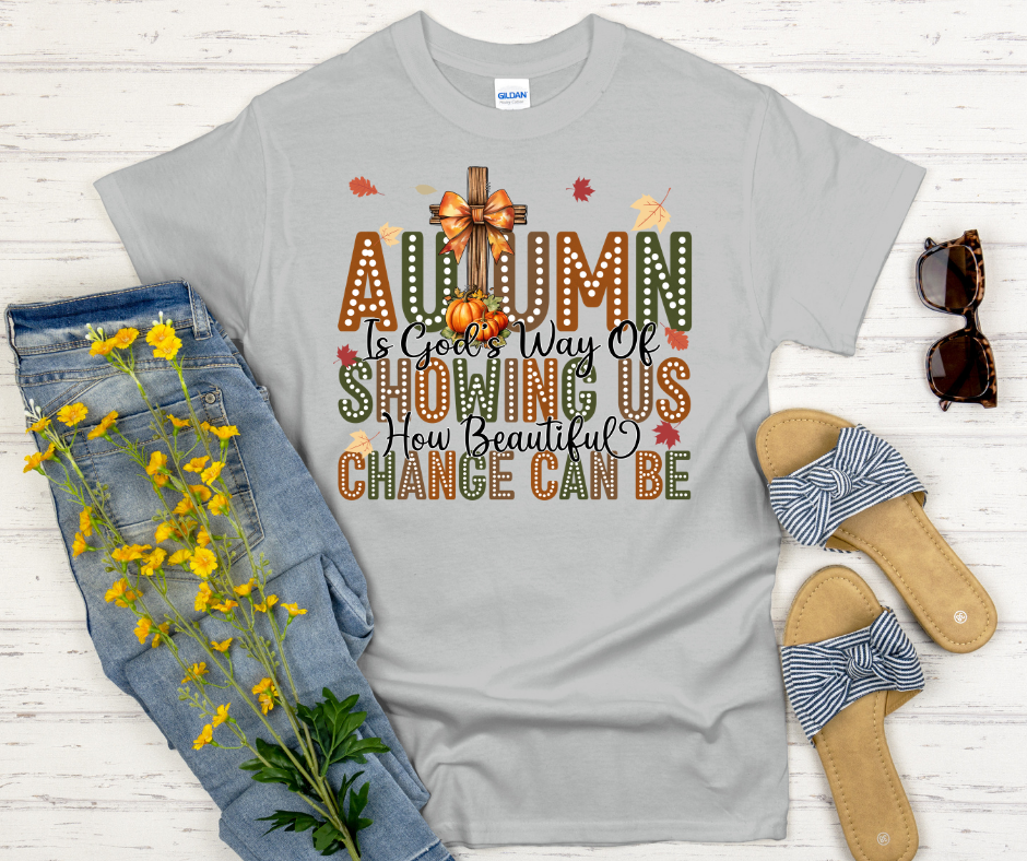 Autumn is God's Way of Showing Adult T-Shirt